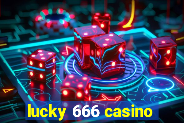 lucky 666 casino